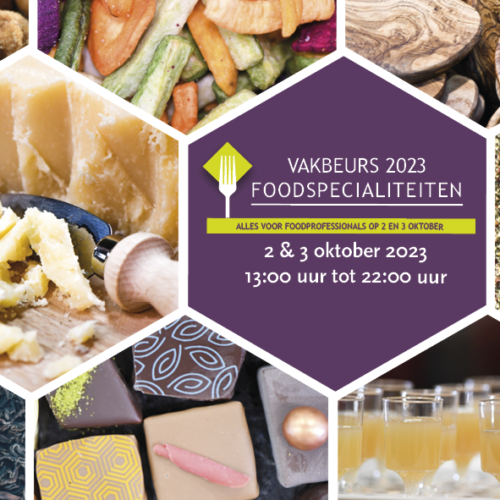 Vakbeurs Foodspecialiteiten Houten 2023