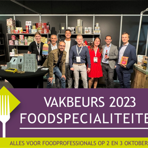 Vakbeurs Foodspecialiteiten 2023 Houten